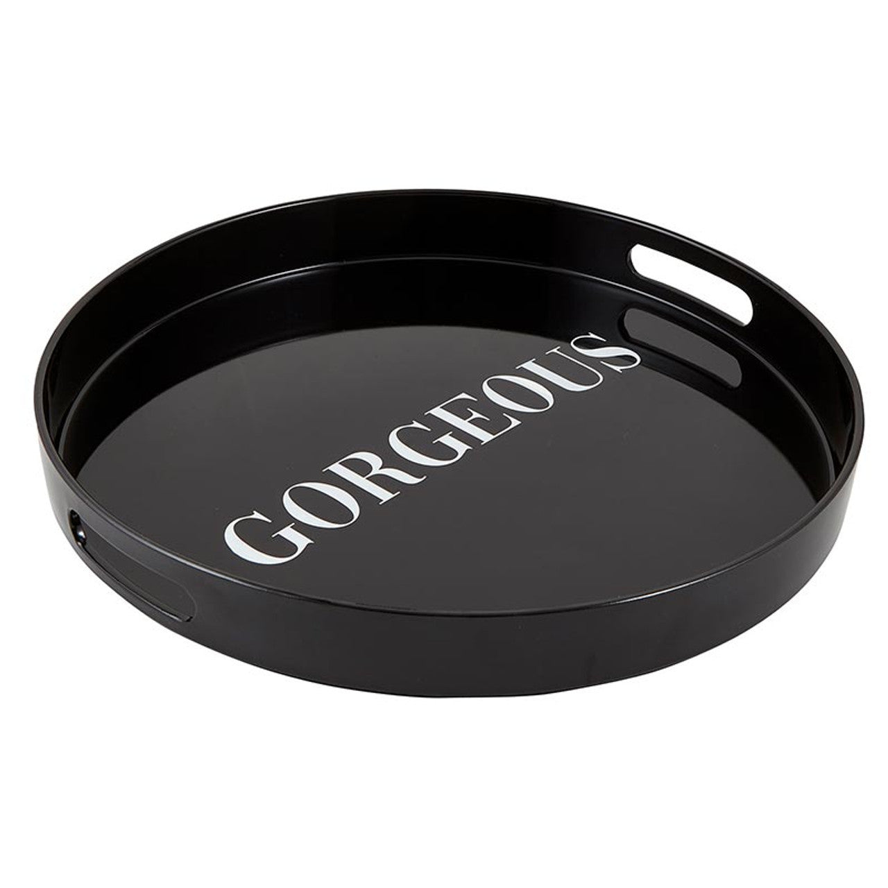 Black round tray with 'GORGEOUS' text on a white background